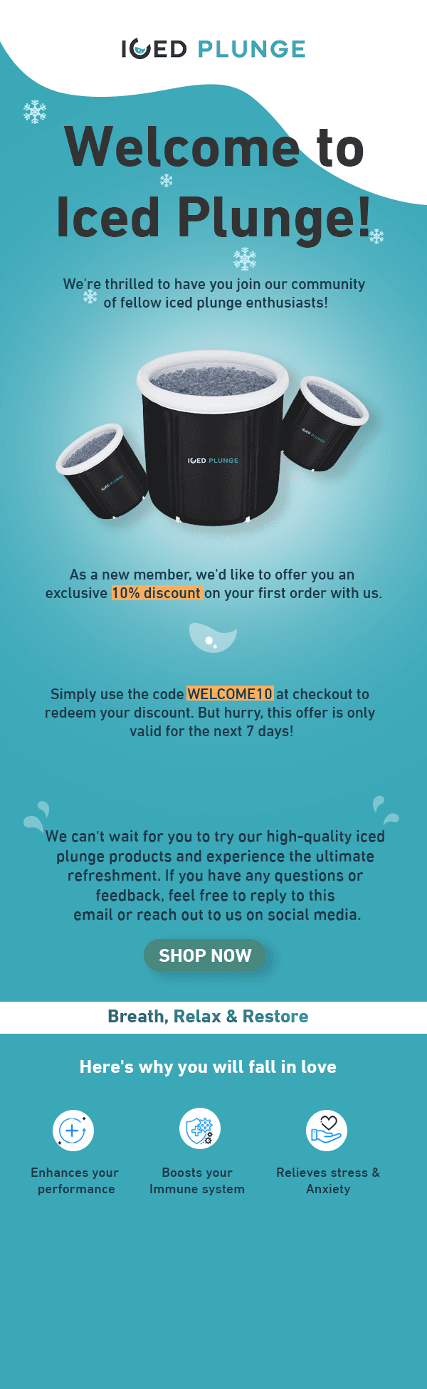 Iced Plunge welcome email in teal showing the ice bath range, a WELCOME10 code valid for seven days, and three benefit icons for performance, immunity and stress